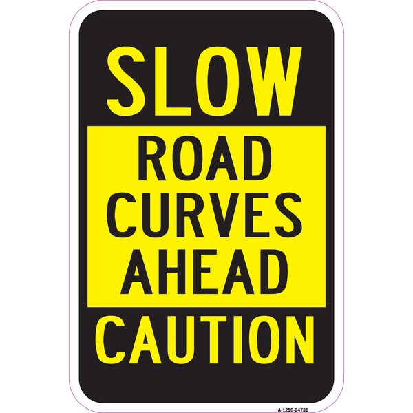 Slow Road Curves Ahead, Heavy-Gauge Aluminum Rust Proof Parking Sign, 12" x 18", A-1218-24731
